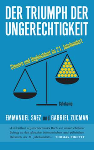 Der Triumph der Ungerechtigkeit de Emmanuel Saez