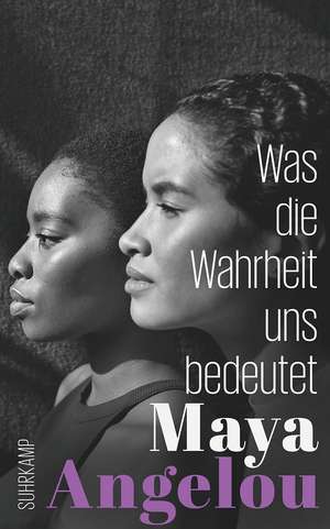 Was die Wahrheit uns bedeutet de Maya Angelou