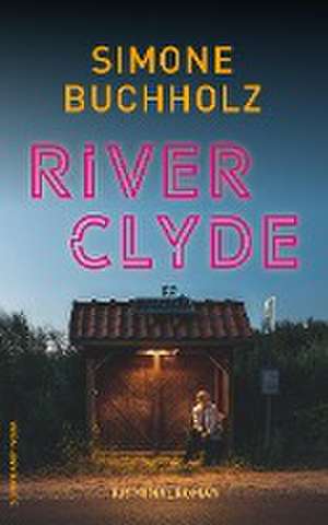 River Clyde de Simone Buchholz