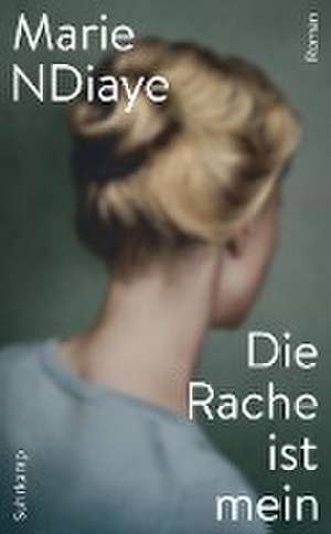 Die Rache ist mein de Marie Ndiaye