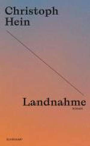 Landnahme de Christoph Hein