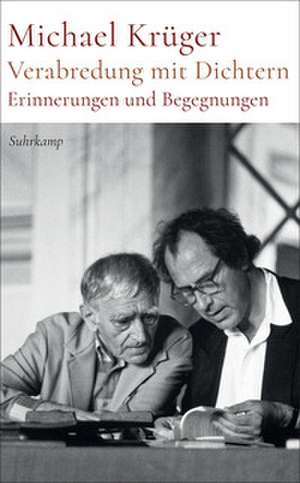 Verabredung mit Dichtern de Michael Krüger