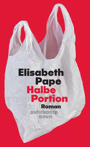 Halbe Portion de Elisabeth Pape