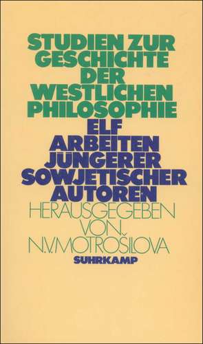 Studien zur Geschichte der westlichen Philosophie de Nelli Vasilevna Motrosilova