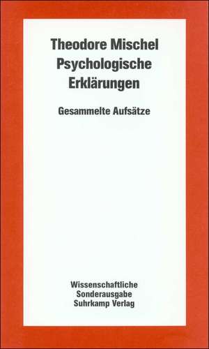 Psychologische Erklärungen. Sonderausgabe de Theodore Mischel