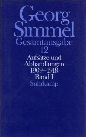 Aufsätze und Abhandlungen 1909 - 1918. Bd. 1 de Rüdiger Kramme