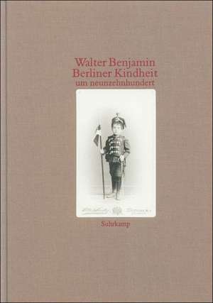 Berliner Kindheit um Neunzehnhundert de Rolf Tiedemann