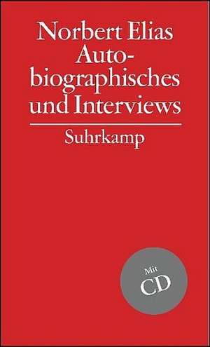 Gesammelte Schriften 17. Autobiographisches und Interviews de Norbert Elias