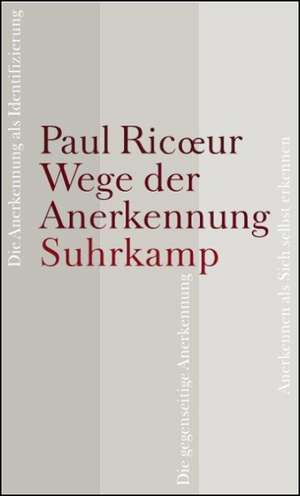 Wege der Anerkennung de Paul Ricoeur