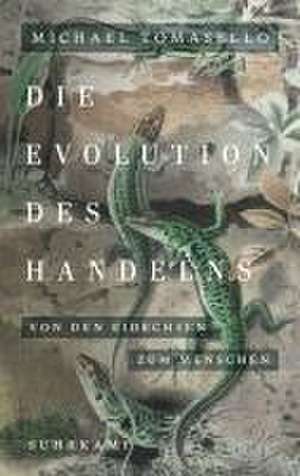 Die Evolution des Handelns de Michael Tomasello