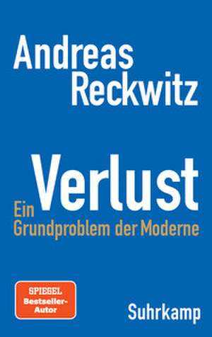 Verlust de Andreas Reckwitz
