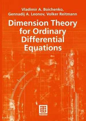 Dimension Theory for Ordinary Differential Equations de Vladimir A. Boichenko