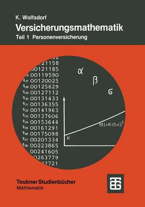 Versicherungsmathematik: Personenversicherung de Kurt Wolfsdorf