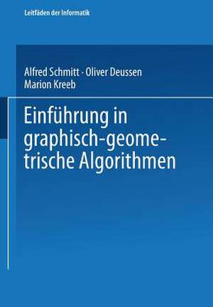 Einführung in graphisch-geometrische Algorithmen de Alfred Schmitt