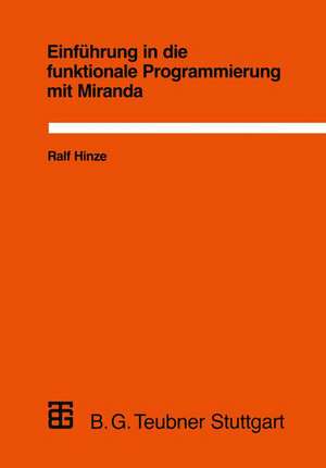 Einführung in die funktionale Programmierung mit Miranda de Ralf Thomas Walter Hinze