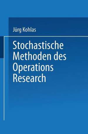 Stochastische Methoden des Operations Research de Jürg Kohlas