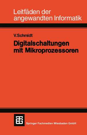 Digitalschaltungen mit Mikroprozessoren de Volker Schmidt