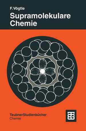 Supramolekulare Chemie: Eine Einführung de Fritz Vögtle