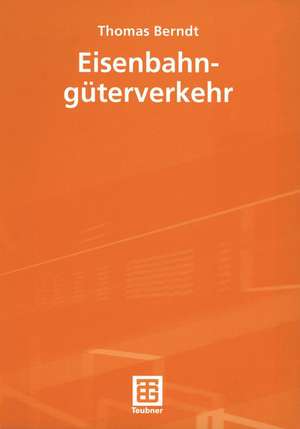 Eisenbahngüterverkehr de Thomas Berndt