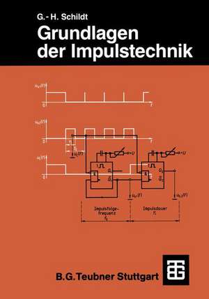 Grundlagen der Impulstechnik de Gerhard-Helge Schildt