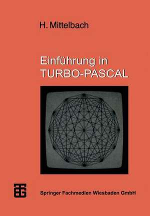 Einführung in TURBO-PASCAL de Henning Mittelbach