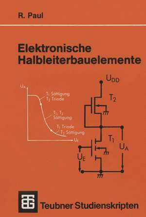 Elektronische Halbleiterbauelemente de Reinhold Paul