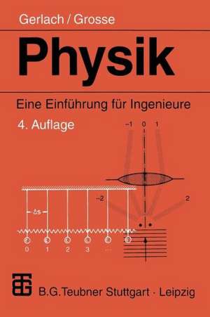 Physik: Eine Einführung für Ingenieure de Eckard Gerlach