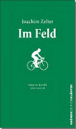 Im Feld de Joachim Zelter