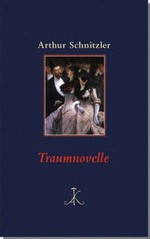 Traumnovelle de Arthur Schnitzler