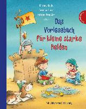 Das Vorlesebuch für kleine starke Helden de Otfried Preußler