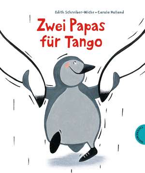 Zwei Papas für Tango de Edith Schreiber-Wicke