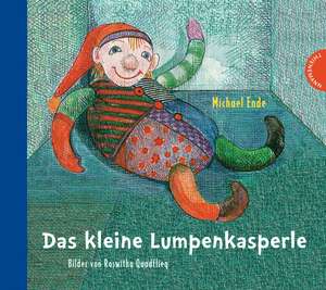 Das kleine Lumpenkasperle de Michael Ende