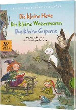 Die kleine Hexe, der kleine Wassermann, das kleine Gespenst de Otfried Preußler