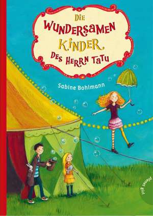 Die wundersamen Kinder des Herrn Tatu de Sabine Bohlmann