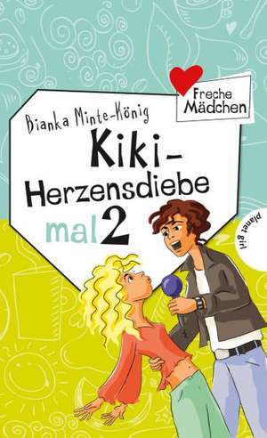 Freche Mädchen - freche Bücher!: Kiki - Herzensdiebe mal 2 de Bianka Minte-König