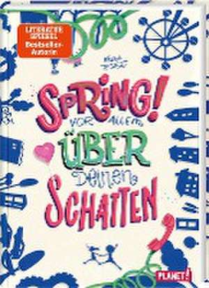 Spring! Vor allem über deinen Schatten de Mina Teichert