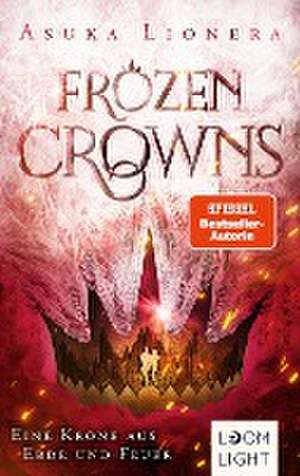 Frozen Crowns 2: Eine Krone aus Erde und Feuer de Asuka Lionera