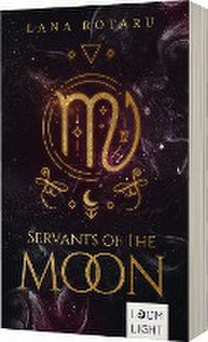 Zodiac 1: Servants of the Moon de Lana Rotaru