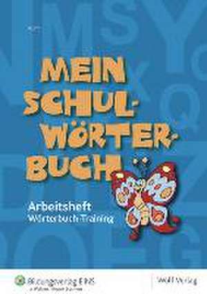 Mein Schulwörterbuch-Wörterbuch-Training de Peter Kühn