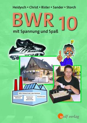 BWR 9 mit Spannung und Spaß. Schülerbuch Bayern de Bernd Heidysch