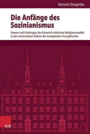 Die Anfänge des Sozinianismus de Kestutis Daugirdas