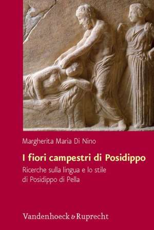 Hypomnemata.: Ricerche sulla lingua e lo stile di Posidippo di Pella de Margherita Maria Di Nino