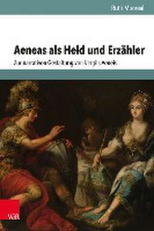 Aeneas als Held und Erzähler de Ruth Monreal