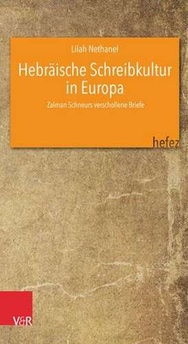 Hebräische Schreibkultur in Europa de Lilah Nethanel