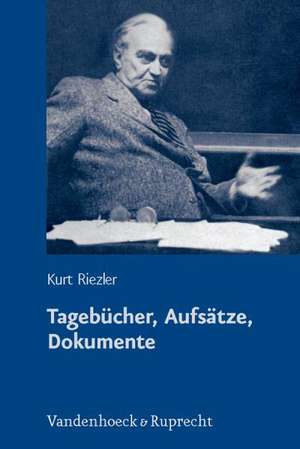 Tagebucher, Aufsatze, Dokumente: Wissenschaft, Kunst Und Literatur 1880-1932 de Kurt Riezler