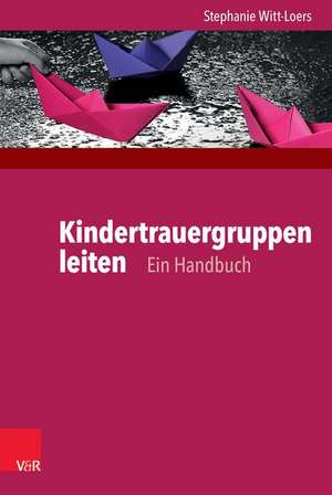 Kindertrauergruppen leiten de Stephanie Witt-Loers