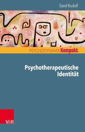 Psychotherapeutische Identität de Gerd Rudolf