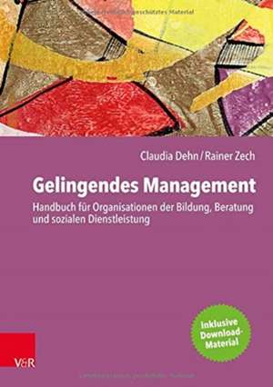 Gelingendes Management de Claudia Dehn