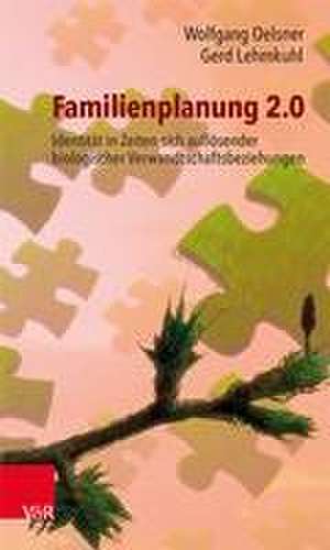 Familienplanung 2.0 de Wolfgang Oelsner