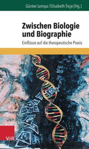 Zwischen Biologie Und Biographie: Einflusse Auf Die Therapeutische Praxis de Günter Lempa